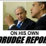 drudge-netanyahu-on-his-own