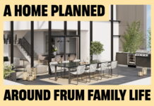 A Home Planned Around Frum Family Life